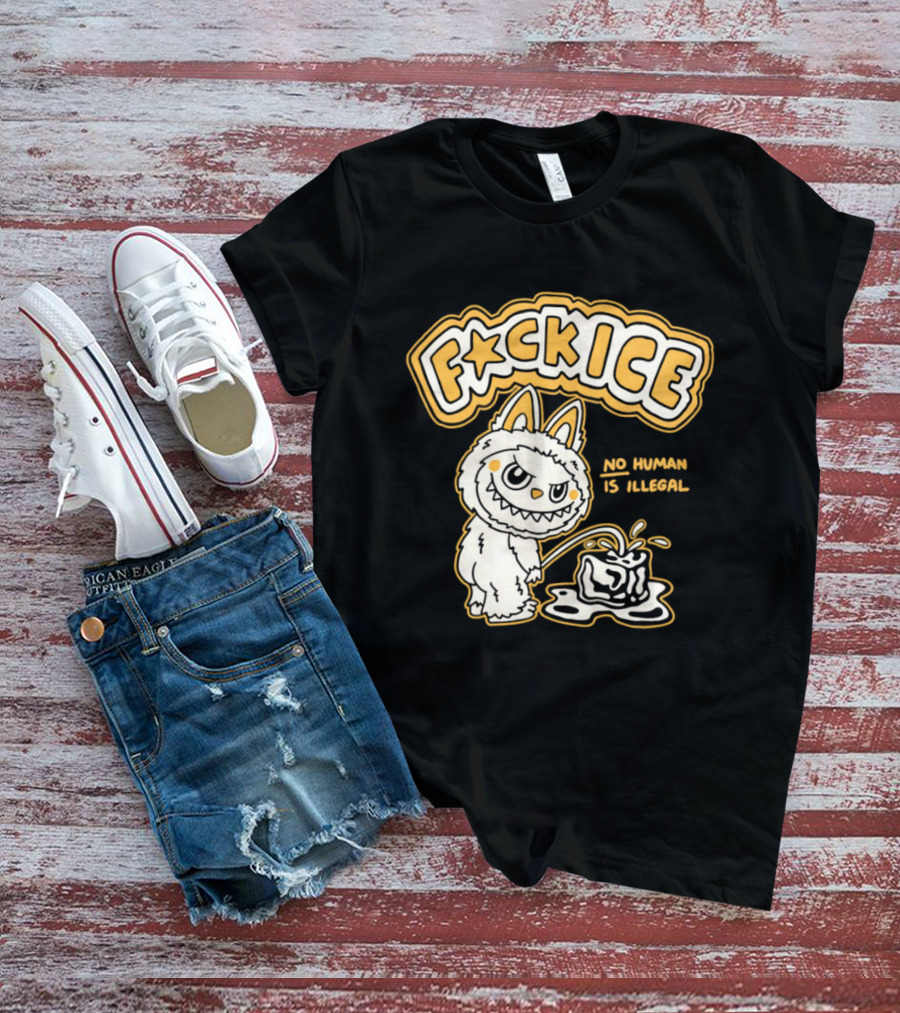 Fck Ice No Human Is Illegal Meme Labubu T-Shirt