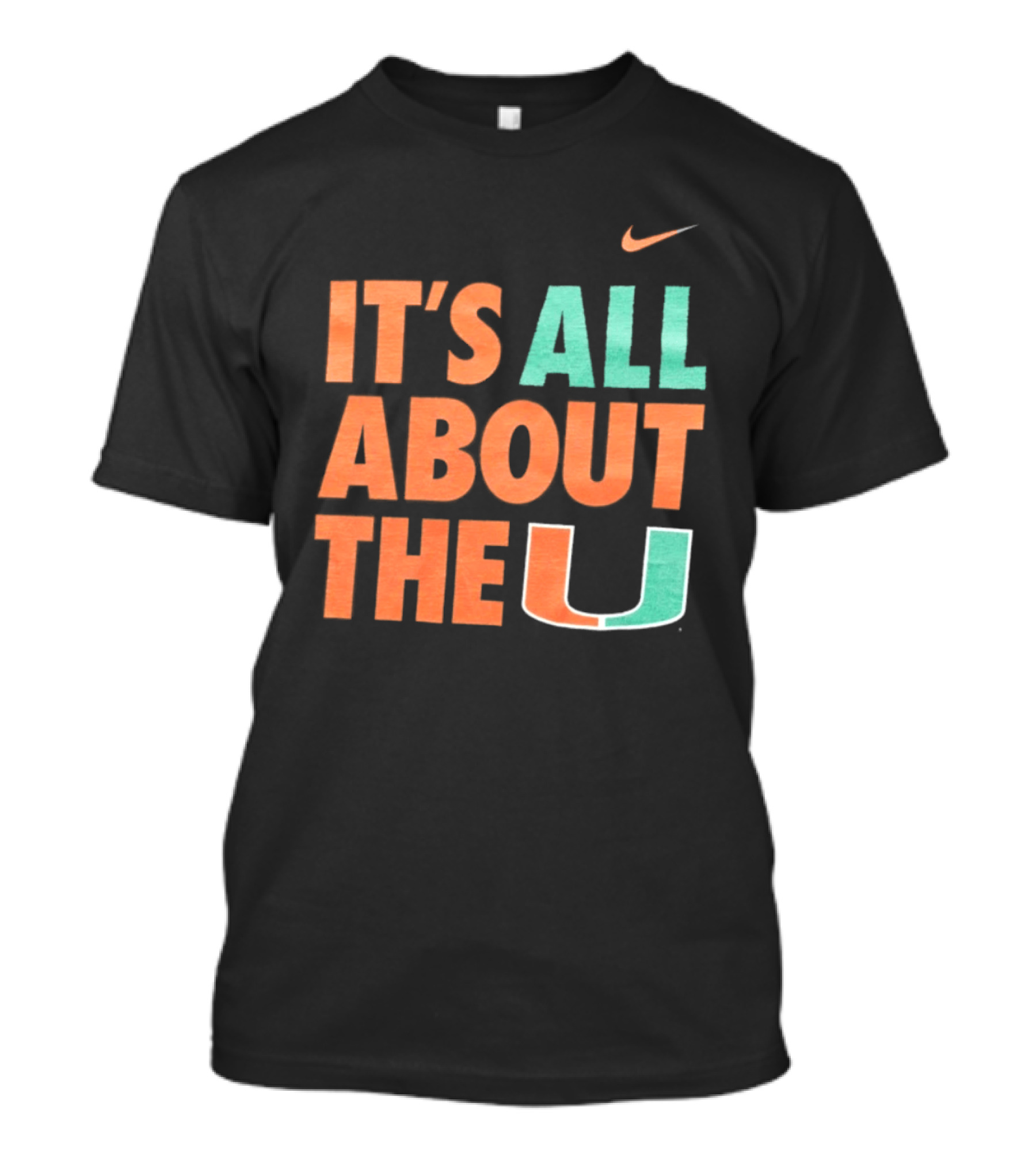 University Of Miami Hurricanes It's All About The U Nike T-Shirt
