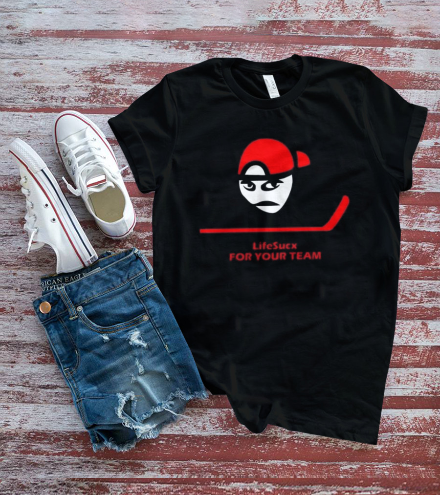 Carolina Hurricanes Lifesucx Hockey Theme For Your Team T-Shirt