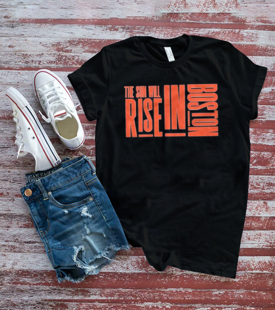 Connecticut Sun The Sun Will Rise In Boston T-Shirt
