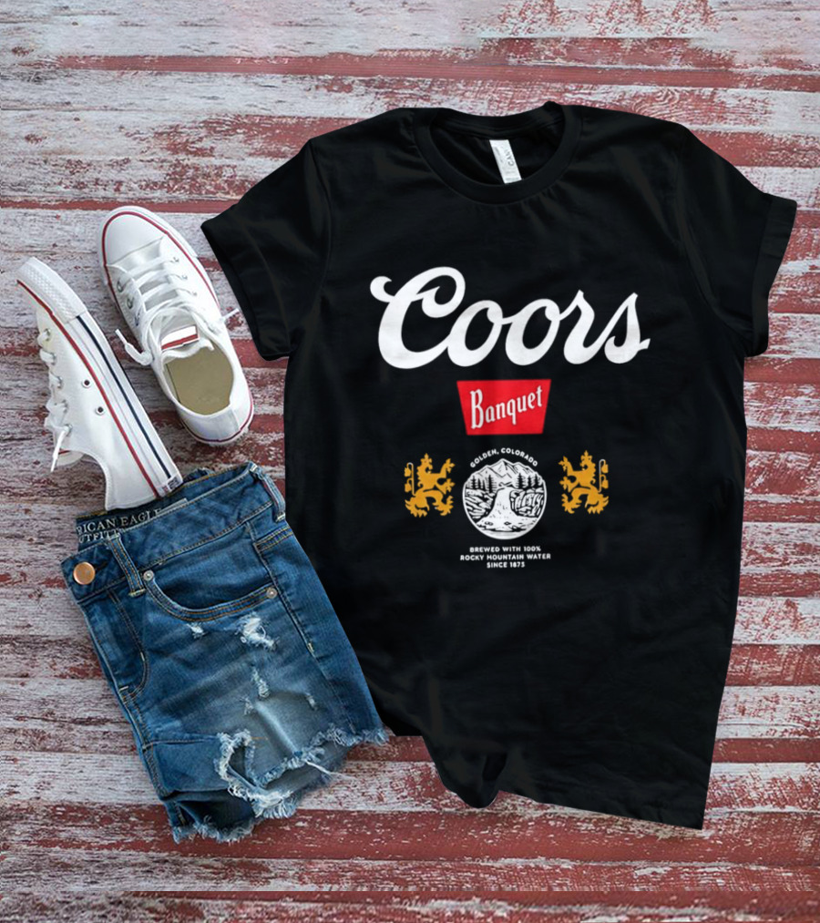 Coors Banquet Golden Colorado Brewed With Rocky Mountain Water Since 1873 T-Shirt