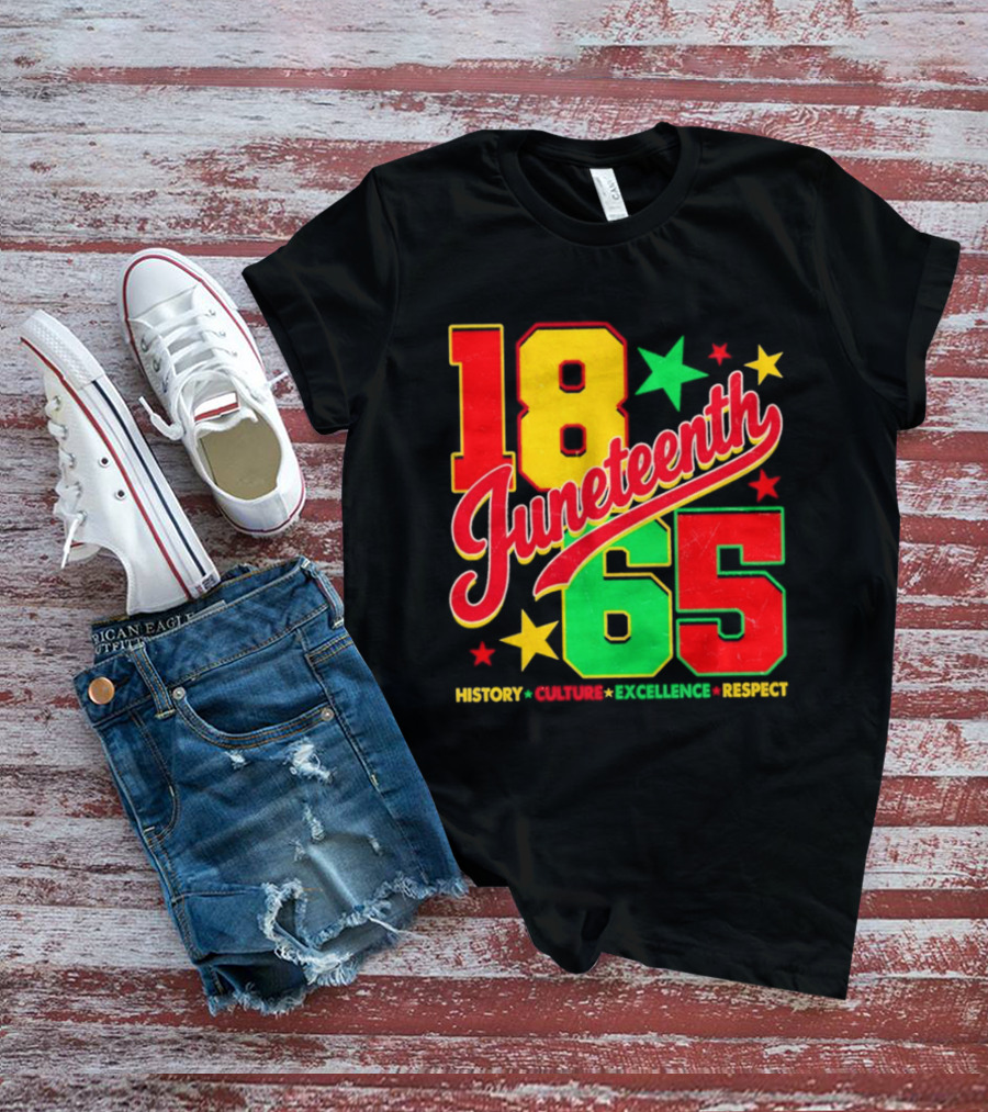 18 Juneteenth 65 History Culture Excellence Respect T-Shirt