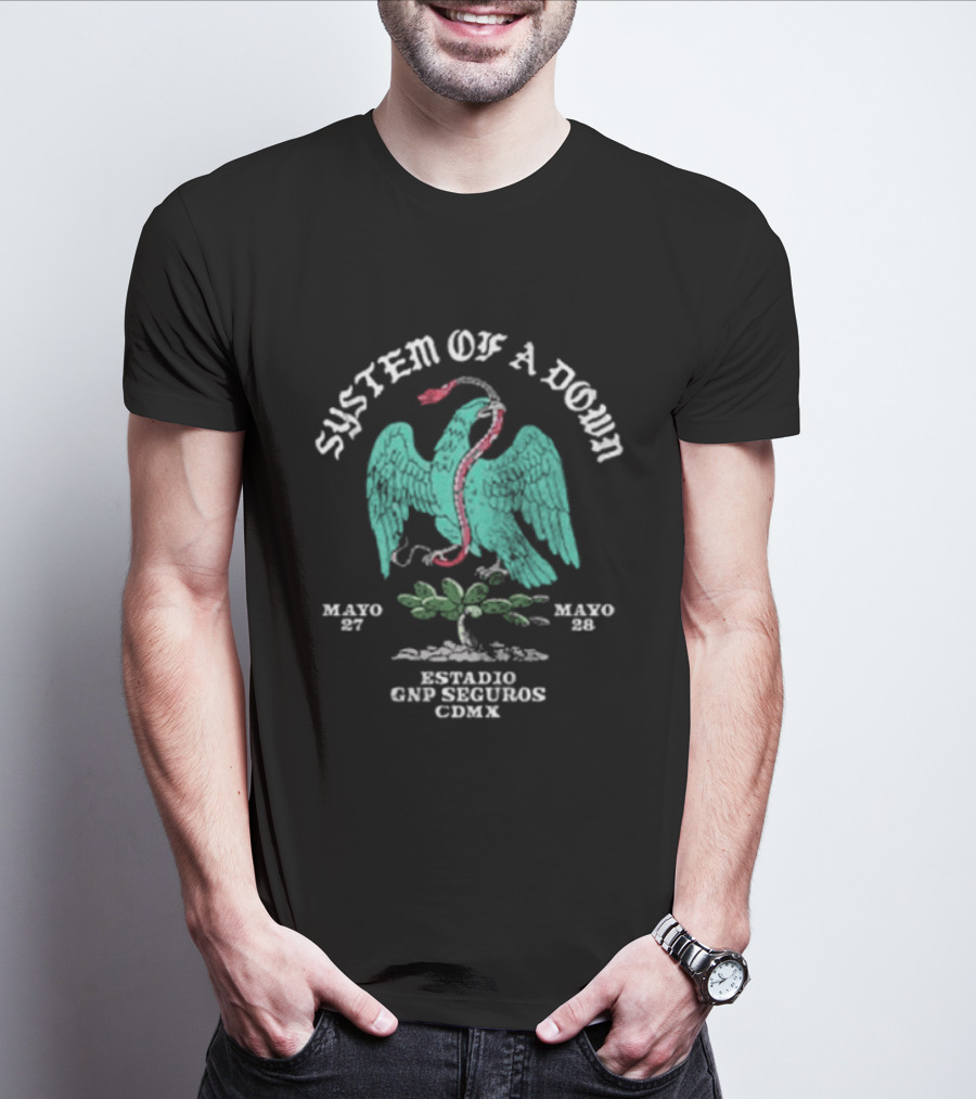 System Of A Down Mexico 2026 Estadio GNP Seguros Serpent Eagle Event May 27 28 CDMX T-Shirt