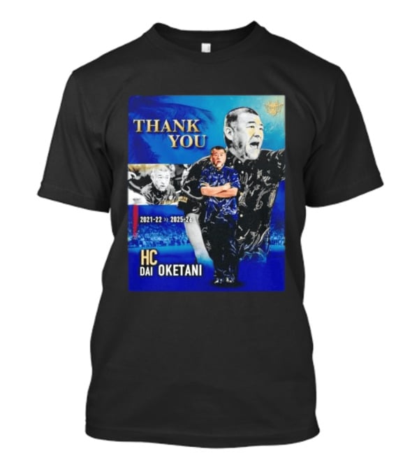 Thank You Dai Oketani HC 2021 22 To 2025 26 T-Shirt