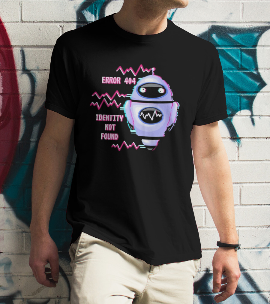 Error 404 Identity Not Found Robot Graphic With Glitch Effect T-Shirt