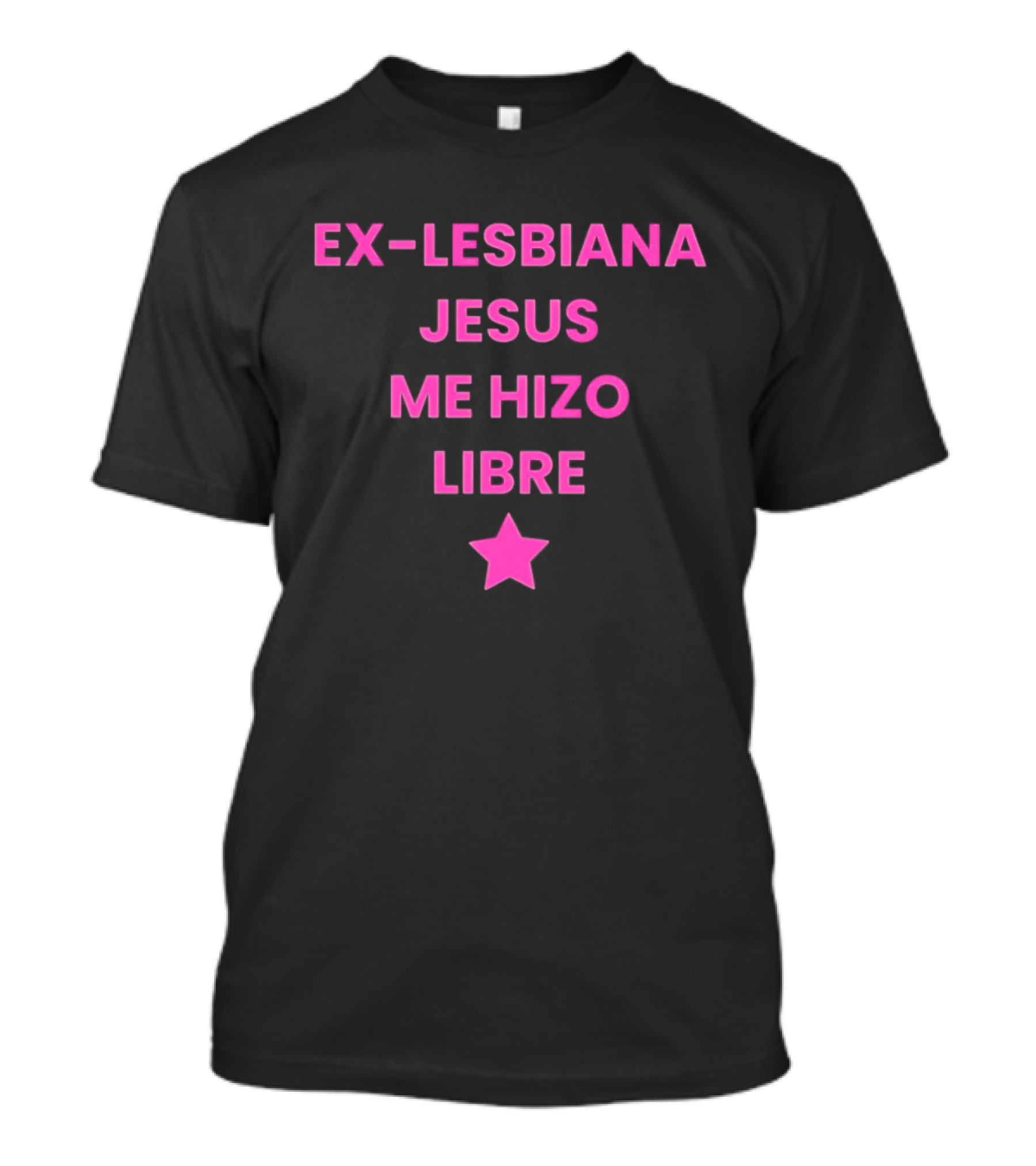 Ex Lesbiana Jesus Me Hizo Libre Estrella Rosa T-Shirt
