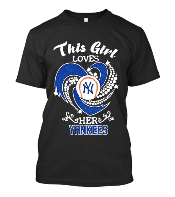 This Girl Loves Her New York Yankees T-Shirt