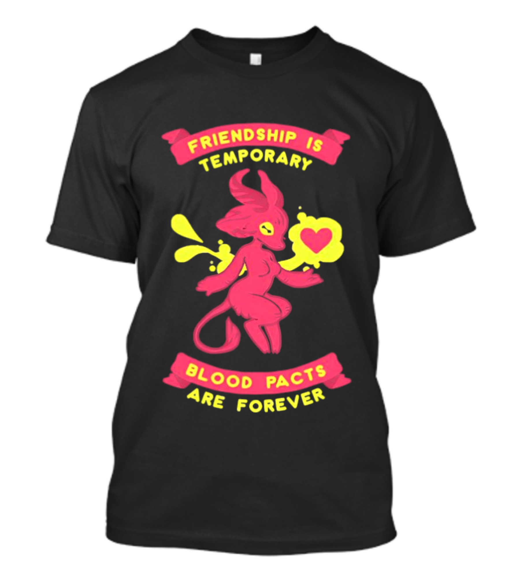 Friendship Is Temporary Blood Pacts Are Forever With Demon And Heart T-Shirt