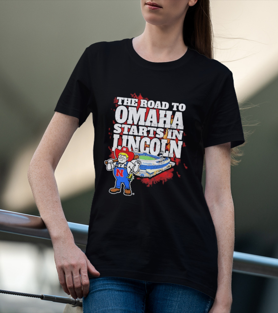 The Road To Omaha Starts In Lincoln Nebraska Cornhuskers Baseball Stadium T-Shirt