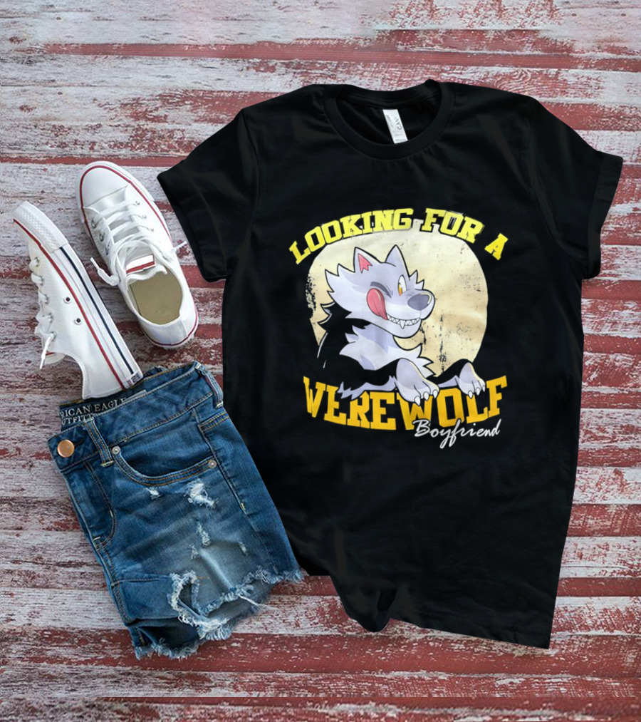 Looking For A Werewolf Boyfriend Wolf Moon T-Shirt