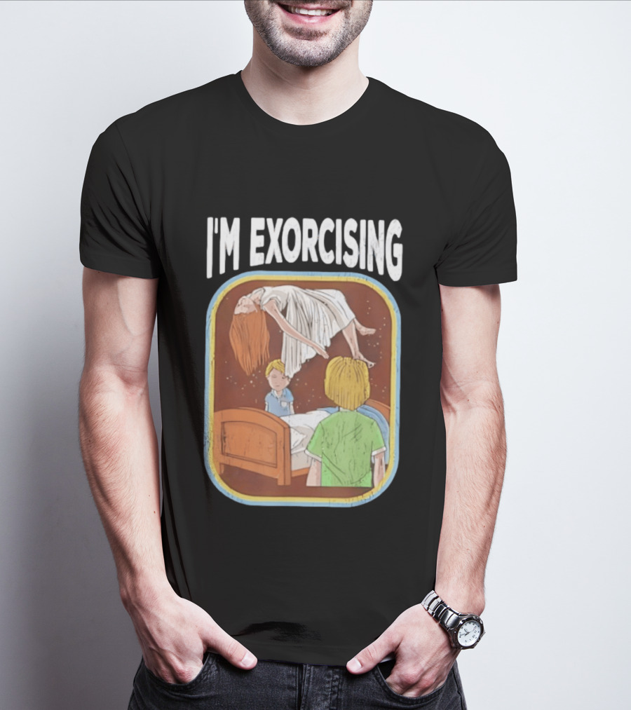 I'm Exorcising NJ Horror Paranormal Child Scene T-Shirt