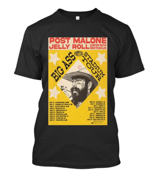 Post Malone Big Ass Stadium Tour Jelly Roll Carter Faith Dates And Locations T-Shirt