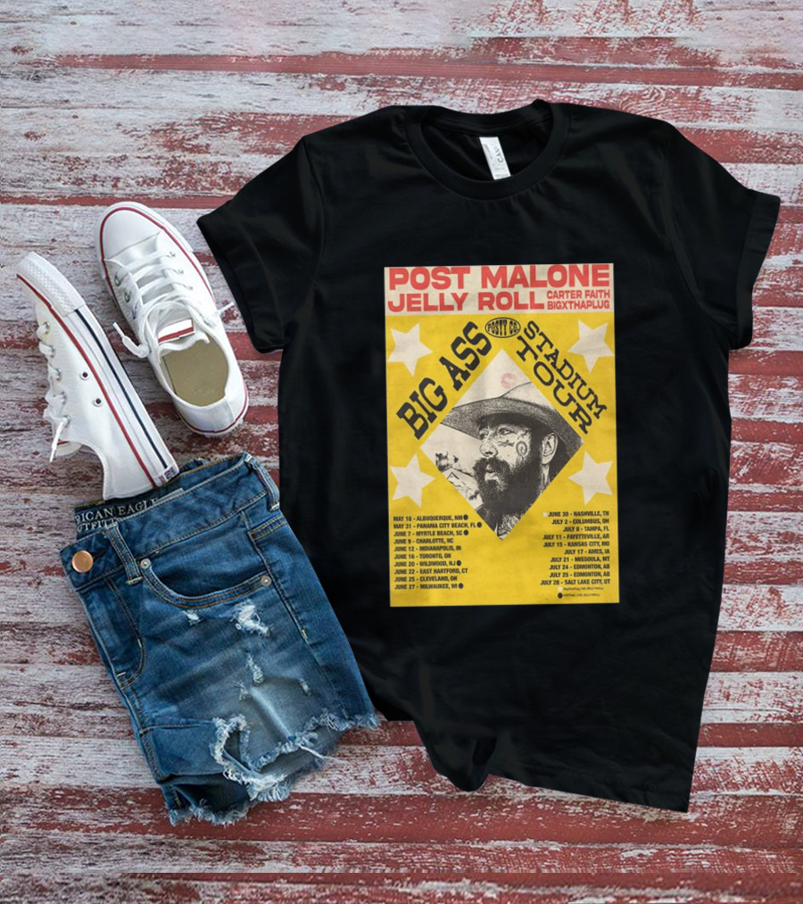 Post Malone Big Ass Stadium Tour Jelly Roll Carter Faith Dates And Locations T-Shirt
