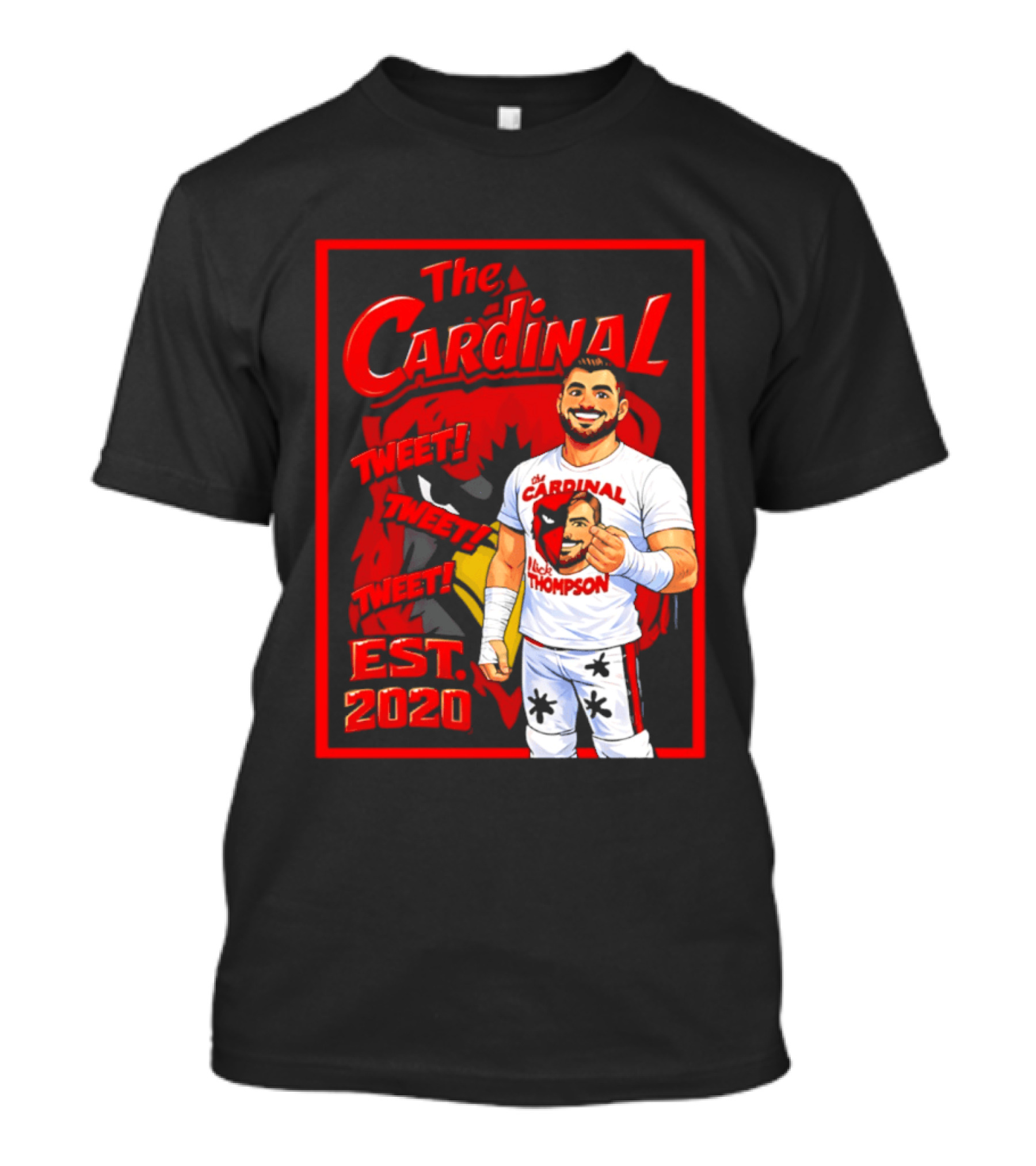 The Cardinal Tweet Tweet Tweet Est 2020 Lick Thompson T-Shirt