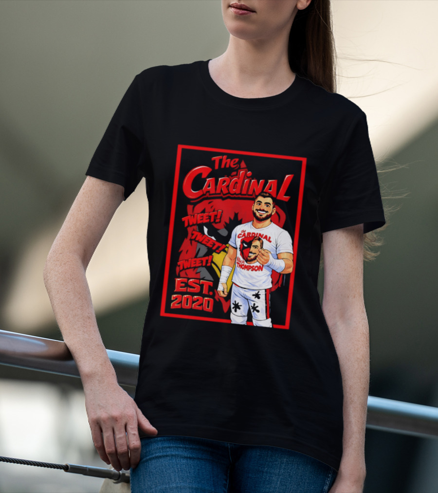 The Cardinal Tweet Tweet Tweet Est 2020 Lick Thompson T-Shirt