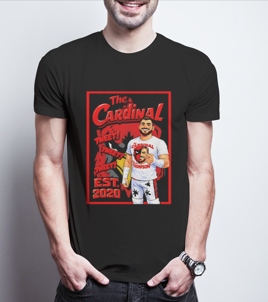 The Cardinal Tweet Tweet Tweet Est 2020 Lick Thompson T-Shirt