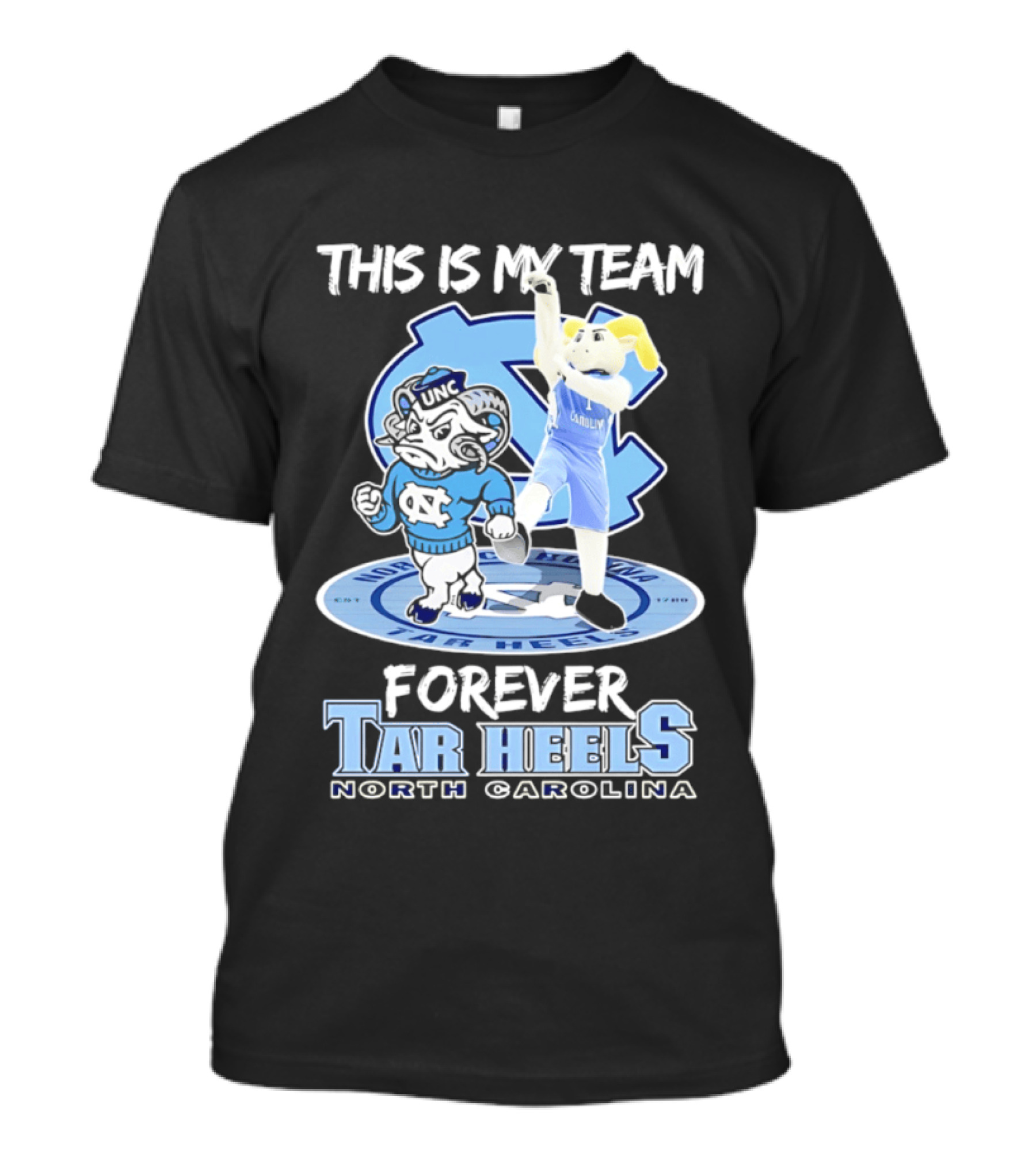 This Is My Team Forever Tar Heels North Carolina T-Shirt