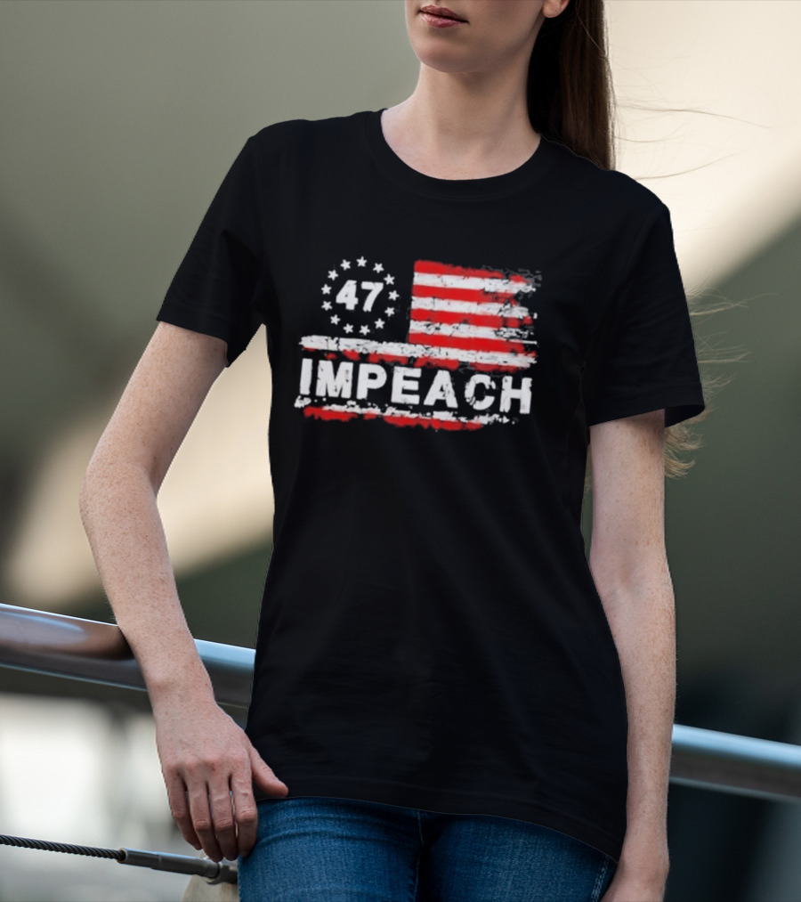America 47 Impeach Stars And Stripes T-Shirt