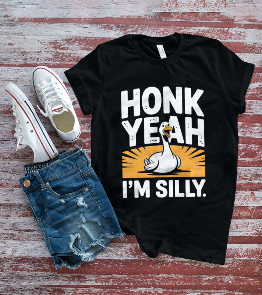 Honk Yeah I'm Silly Goose Bird Animal Wildlife Meme T-Shirt