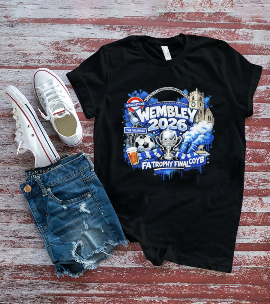 Wealdstone Wembley 2026 FA Trophy Final COYB The Vicarage T-Shirt