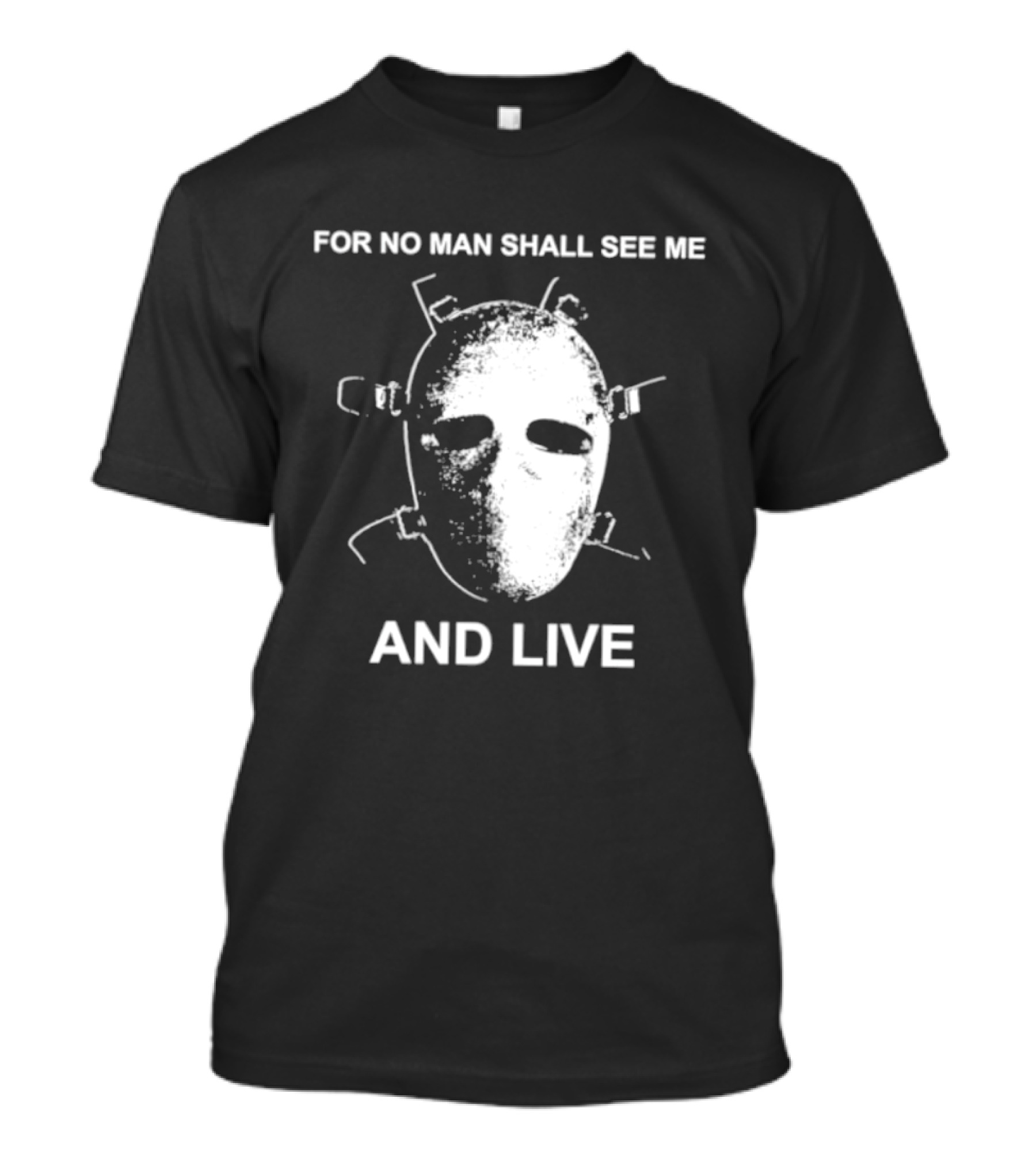 World Peace For No Man Shall See Me And Live Mask T-Shirt