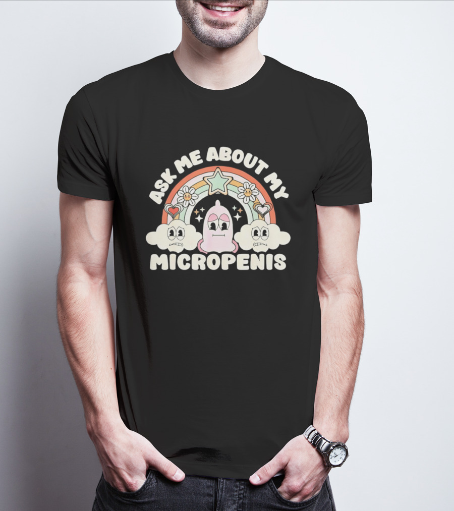 Ask Me About My Micropenis Rainbow Star Clouds T-Shirt