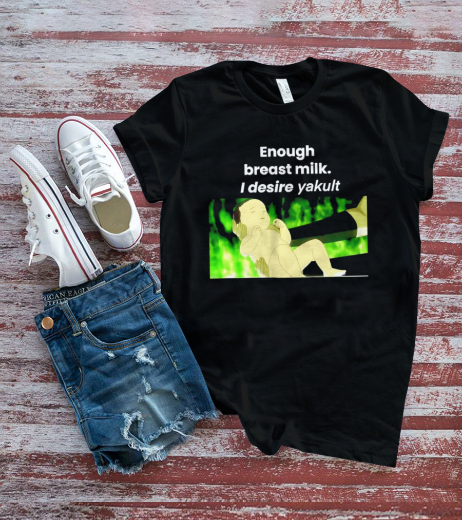 Enough Breast Milk I Desire Yakult Gintama Baby Meme T-Shirt