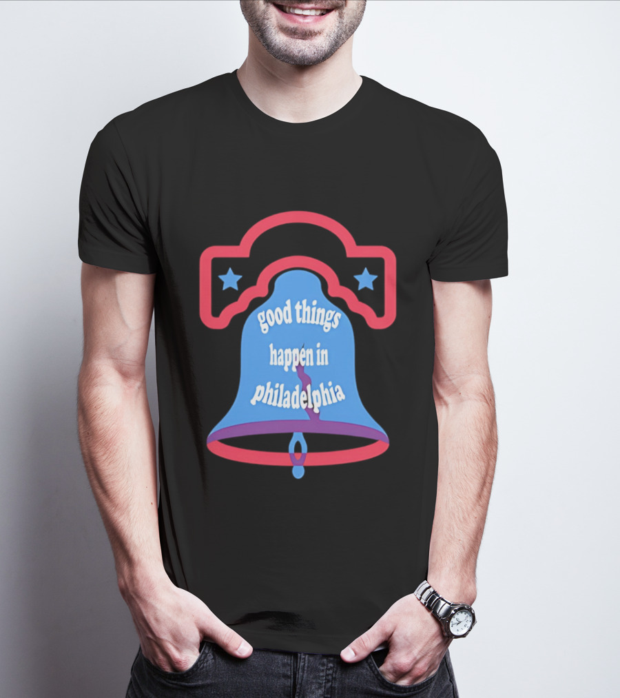 Philadelphia Liberty Bell Good Things Happen Stars T-Shirt
