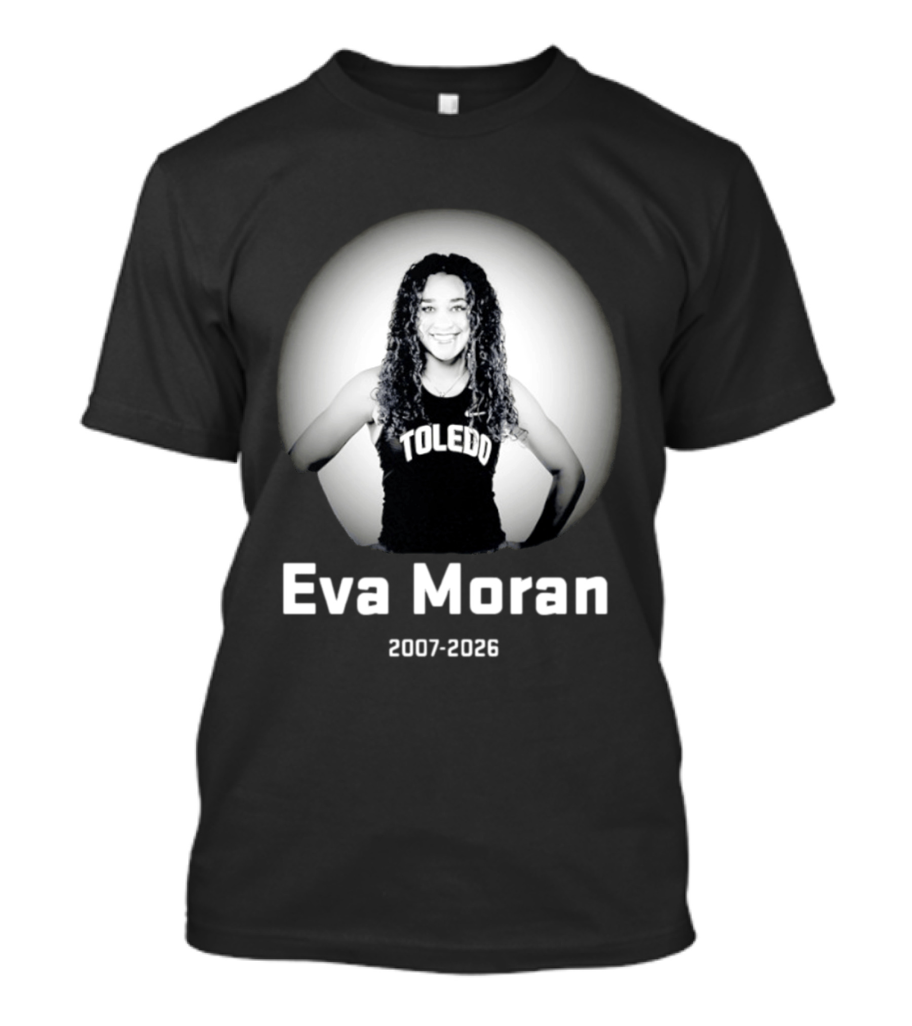 Eva Moran Toledo 2007 2026 Memorial T-Shirt