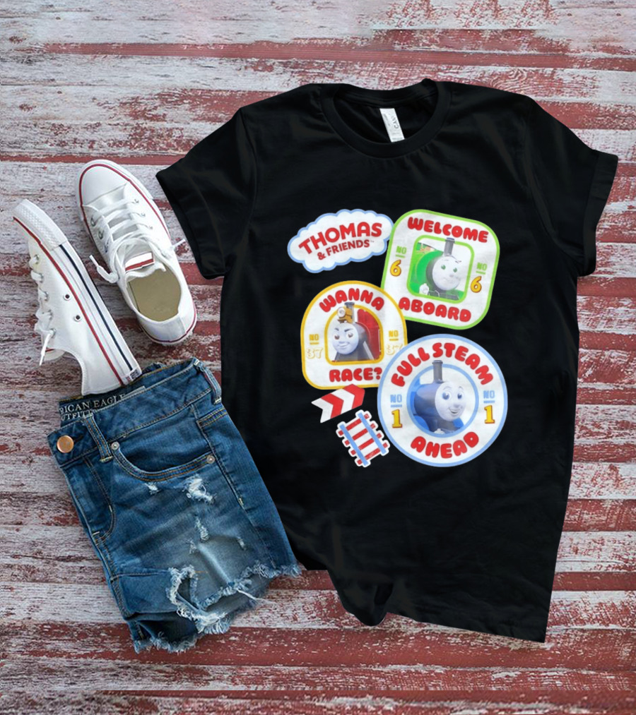Thomas And Friends Welcome Aboard Full Steam Ahead Wanna Race No 1 No 6 No 37 T-Shirt