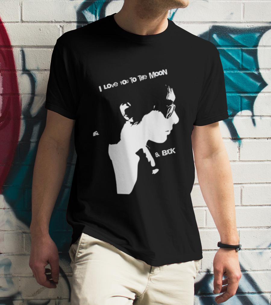I Love You To The Moon And Back Romantic Expression T-Shirt