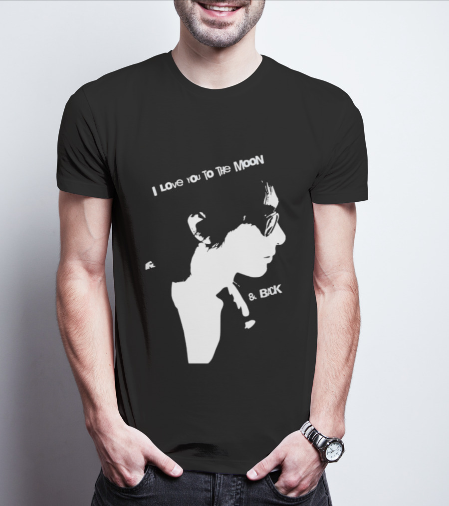 I Love You To The Moon And Back Romantic Expression T-Shirt