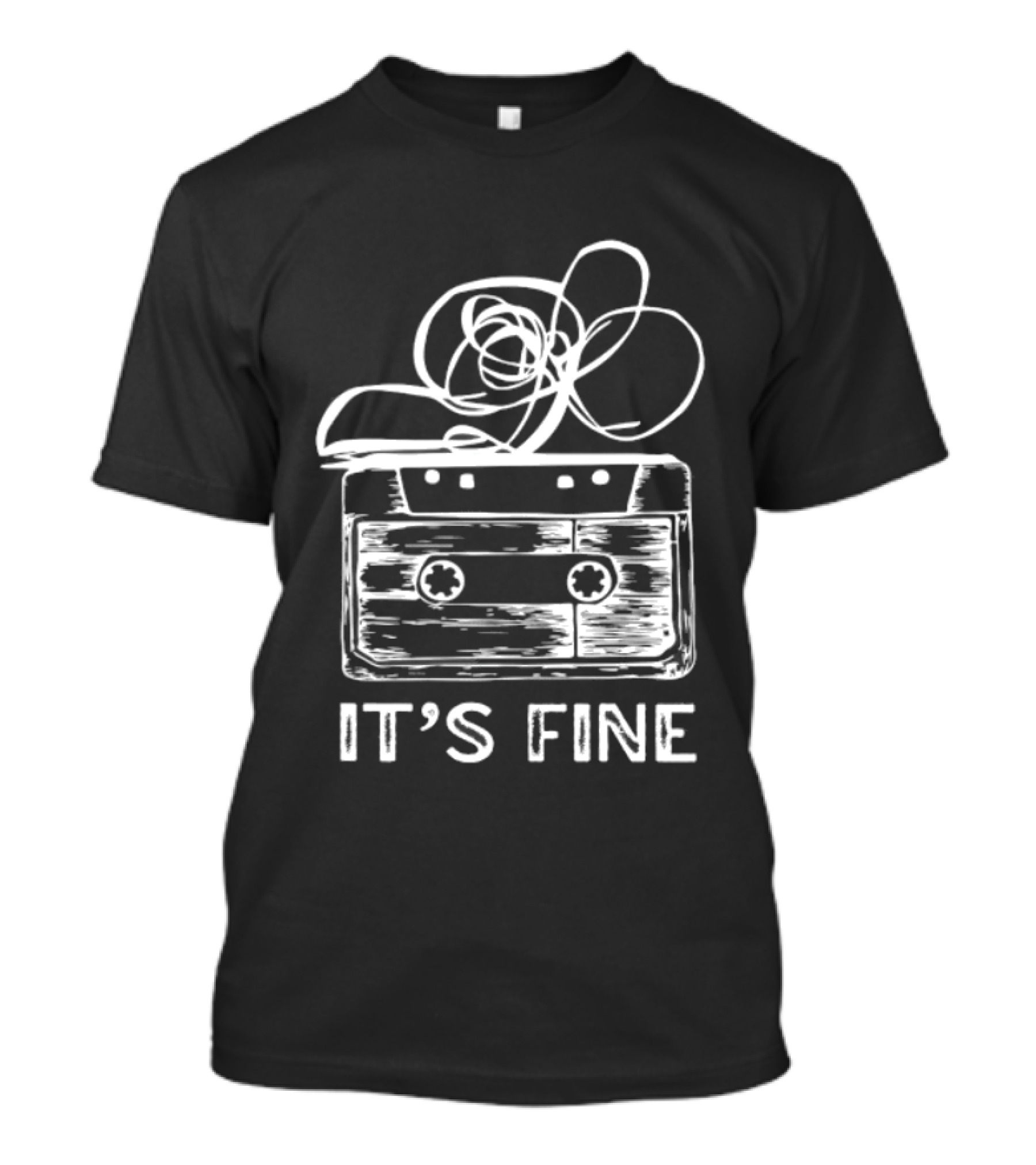 Cassette Tape It's Fine 90s Music Nostalgia T-Shirt