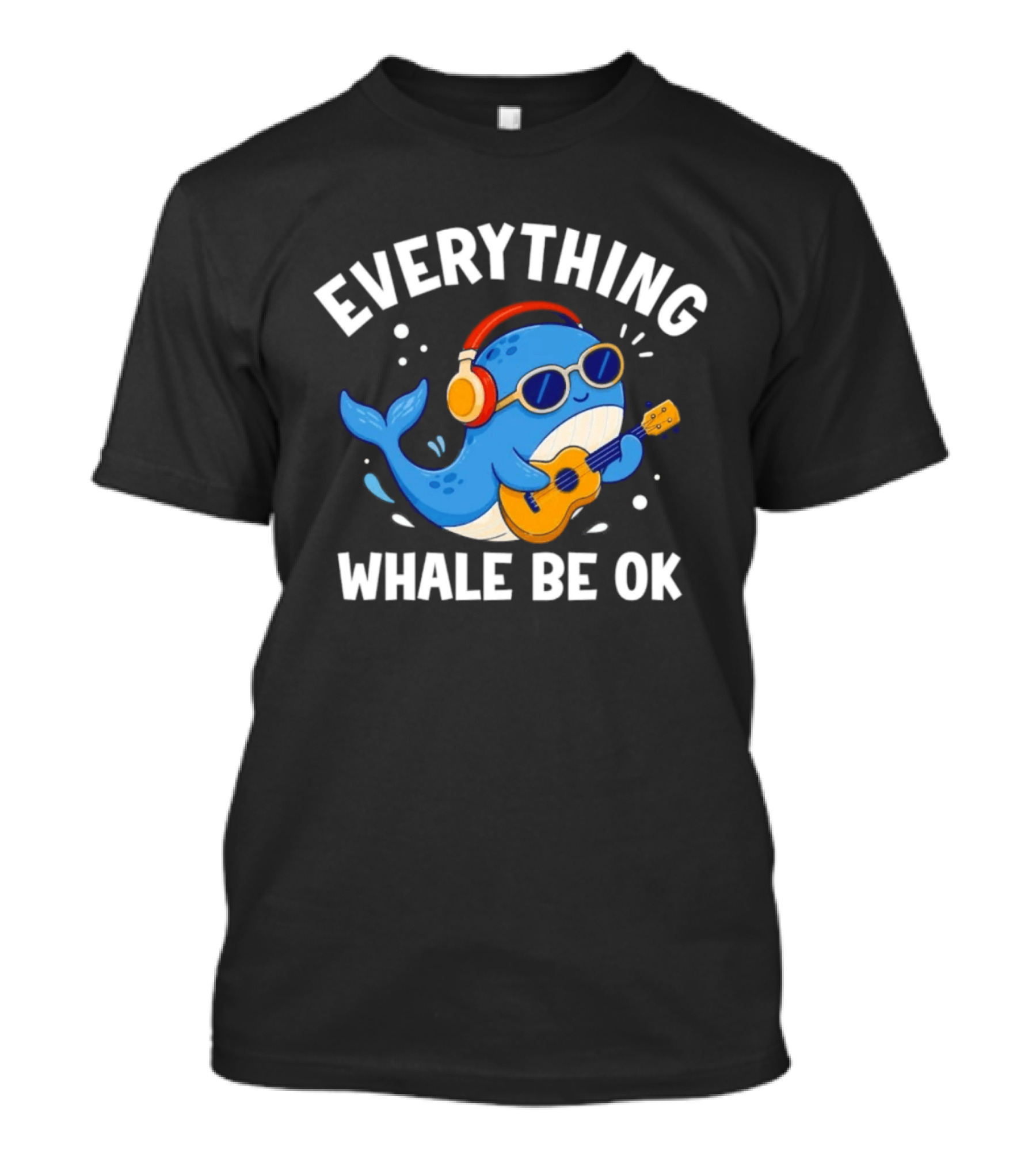 Everything Whale Be Ok Whale Playing Ukulele With Headphones Ocean Animal Music T-Shirt