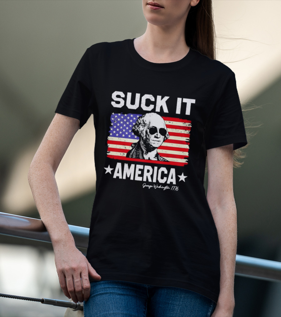 Suck It America George Washington 1776 USA Flag T-Shirt