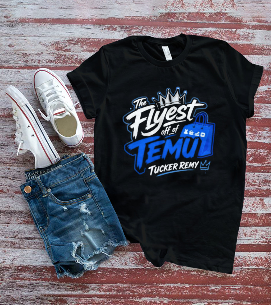 The Flyest Off Of TEMU Shopping Bag Tucker Remy T-Shirt