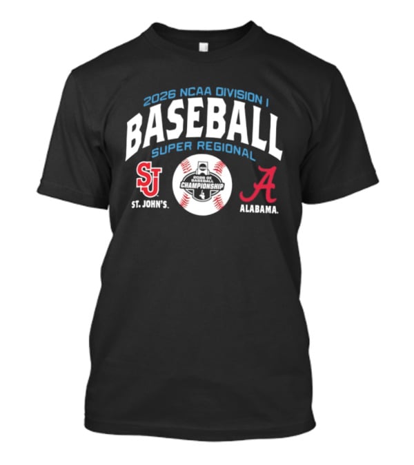 2026 NCAA Division I Baseball Super Regional Alabama Vs St. John's T-Shirt
