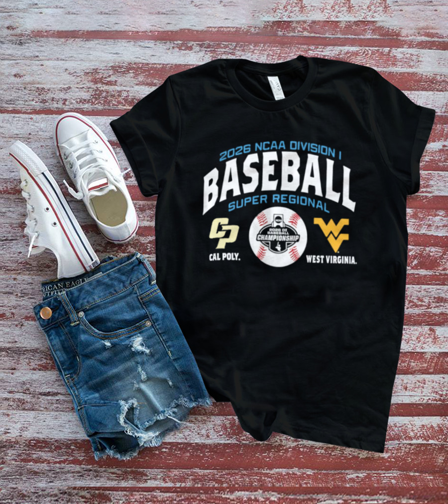 2026 NCAA Division I Baseball Super Regional Cal Poly West Virginia T-Shirt