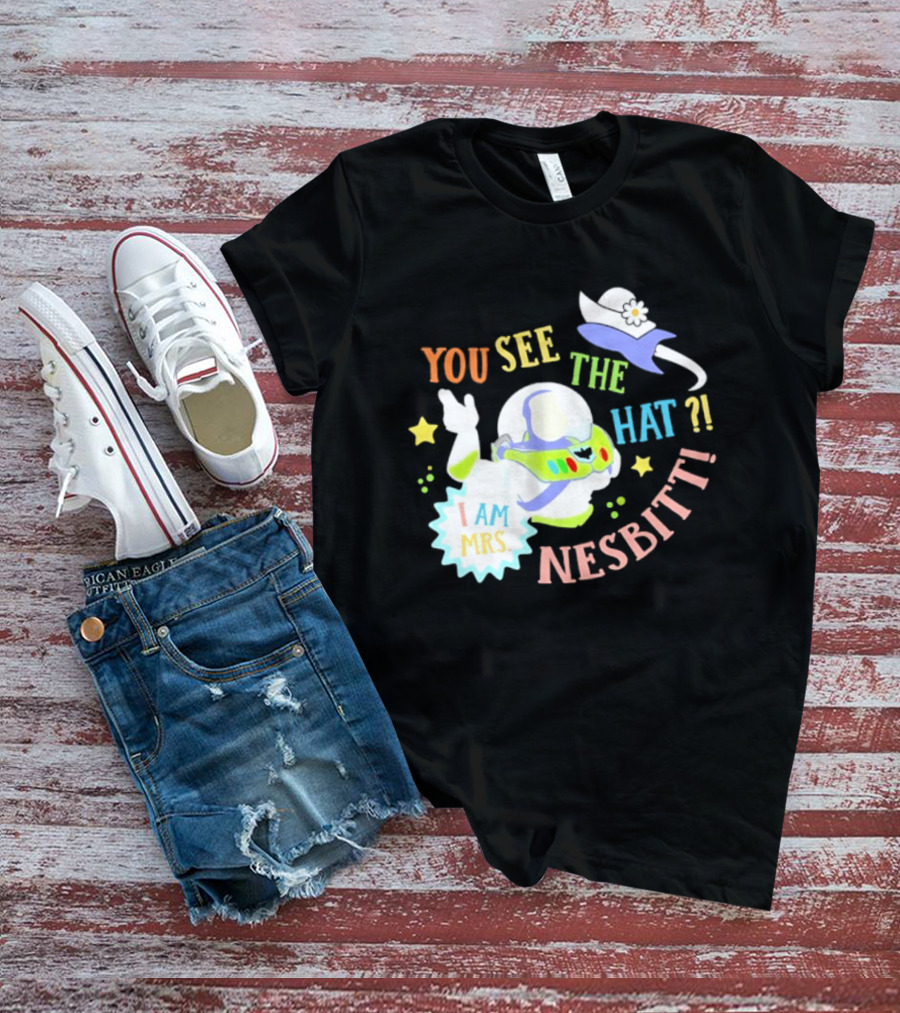 You See The Hat I Am Mrs Nesbitt Star Cartoon Astronaut T-Shirt