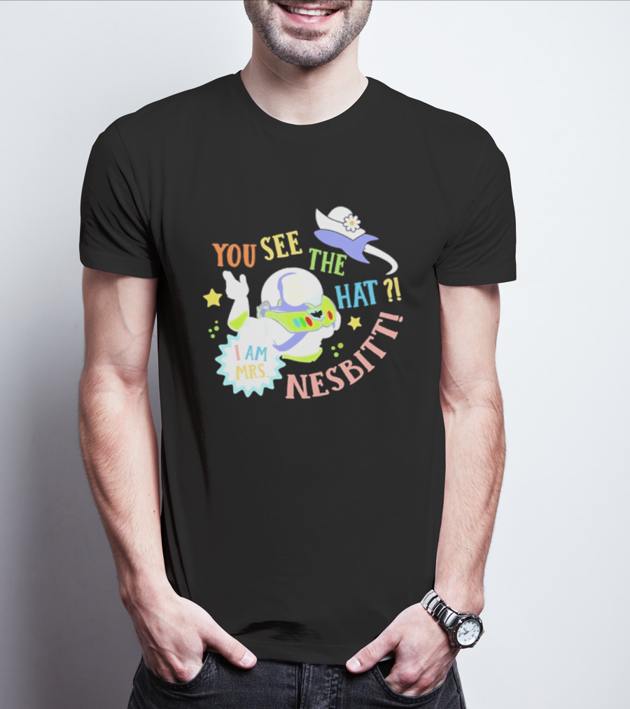 You See The Hat I Am Mrs Nesbitt Star Cartoon Astronaut T-Shirt
