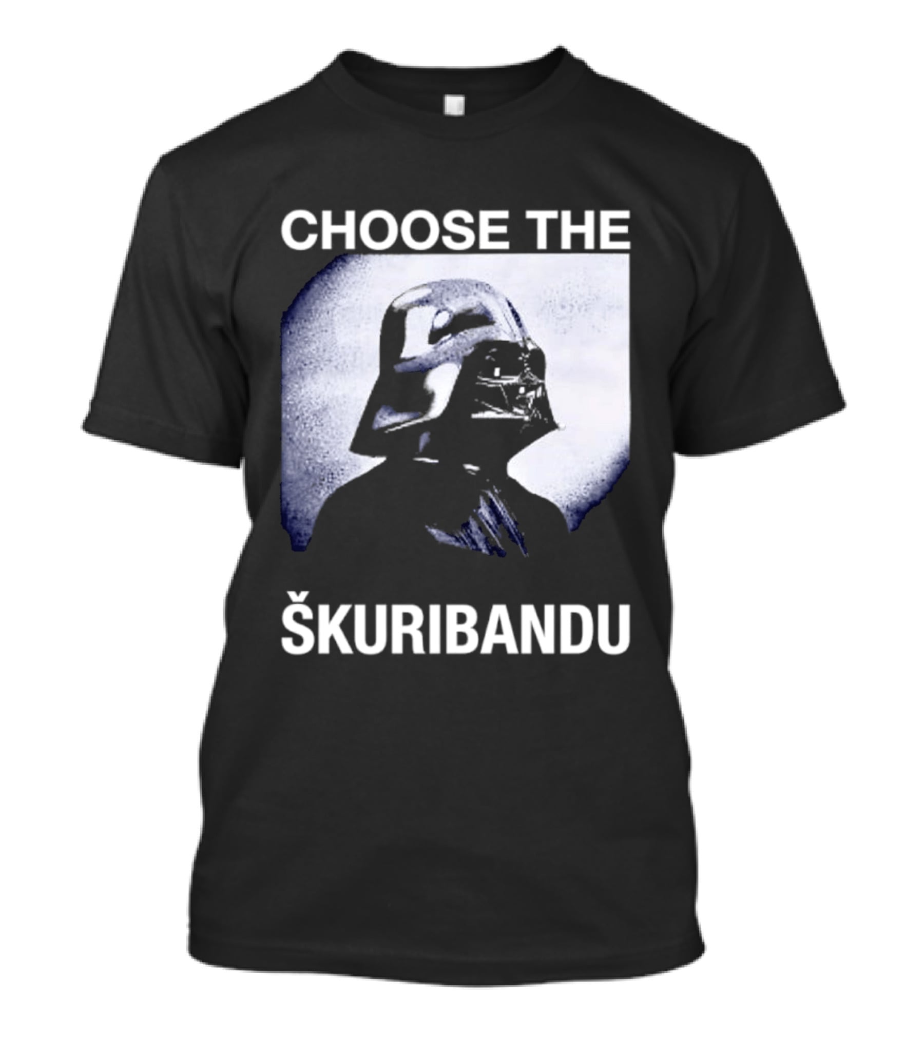Darth Vader Star Wars Choose The Škuribandu T-Shirt