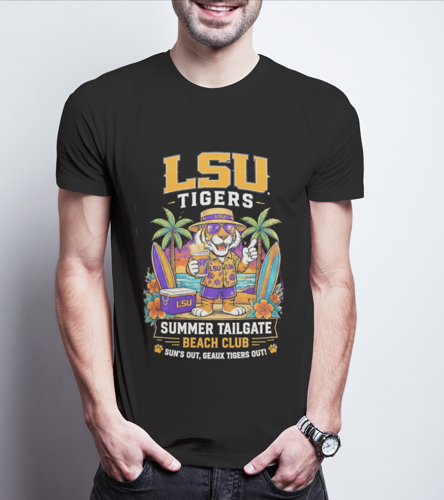 LSU Tigers Summer Tailgate Beach Club Sun's Out Geaux Tigers Out T-Shirt