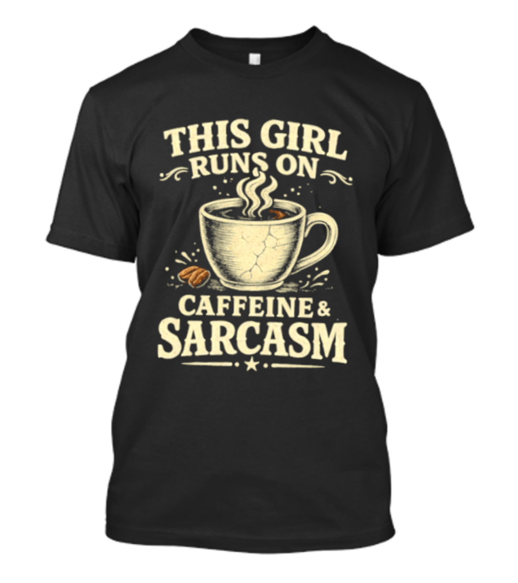 This Girl Runs On Caffeine And Sarcasm Coffee Lover Humor T-Shirt