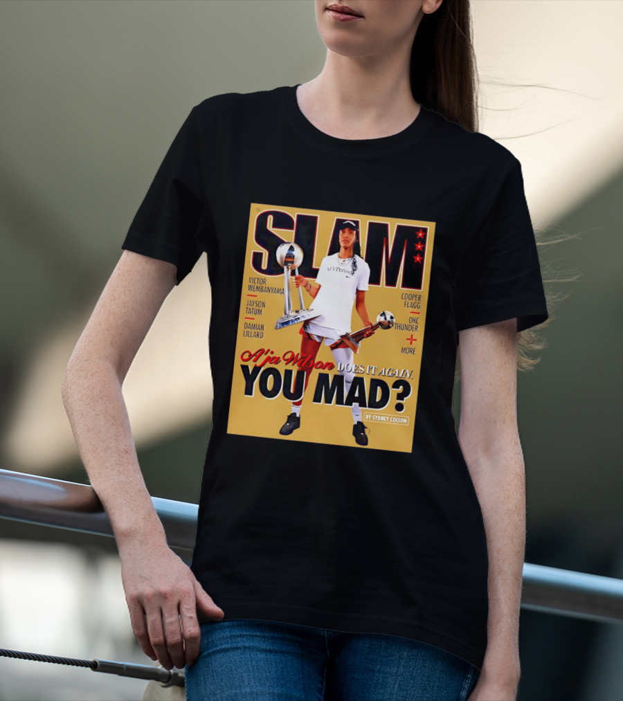 Slam A'ja Wilson Does It Again You Mad? T-Shirt