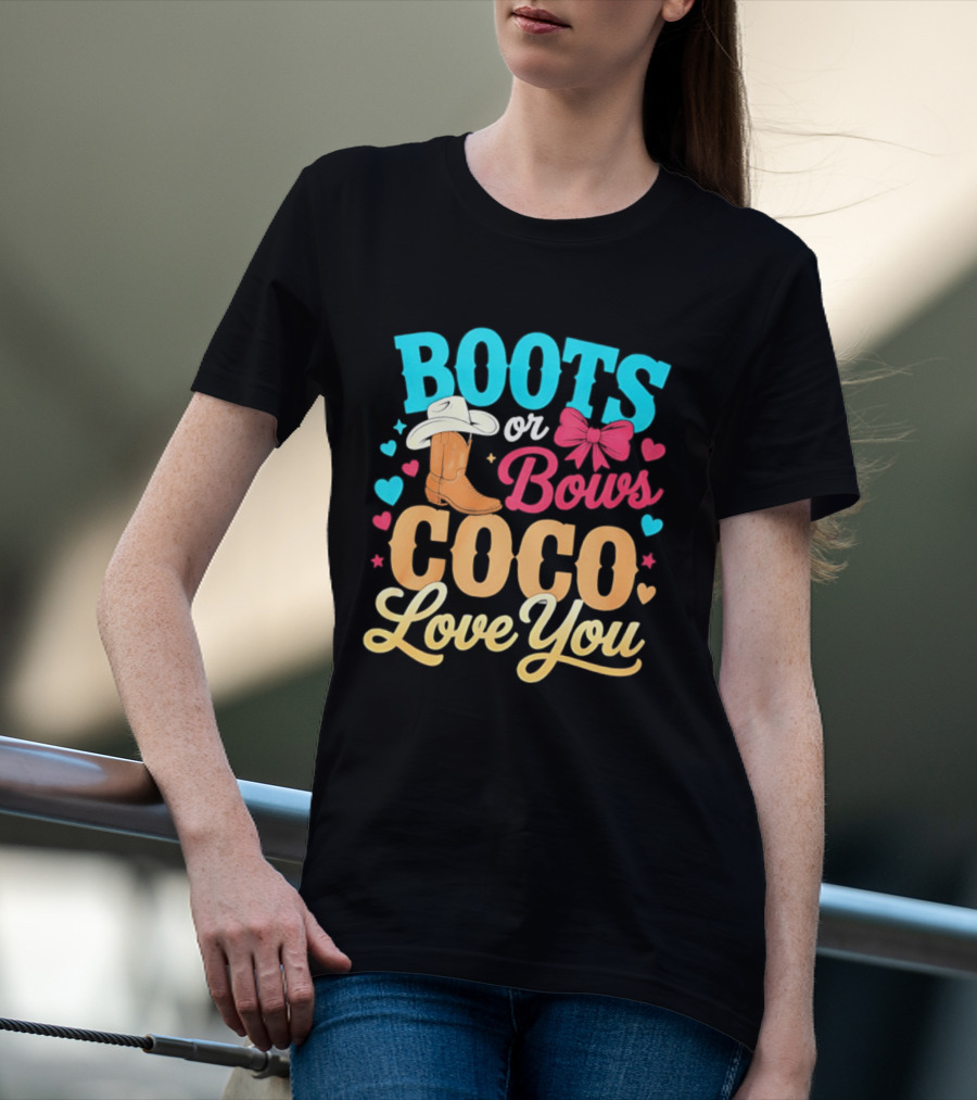Boots Or Bows Coco Love You Gender Reveal Baby Shower Cowgirl T-Shirt