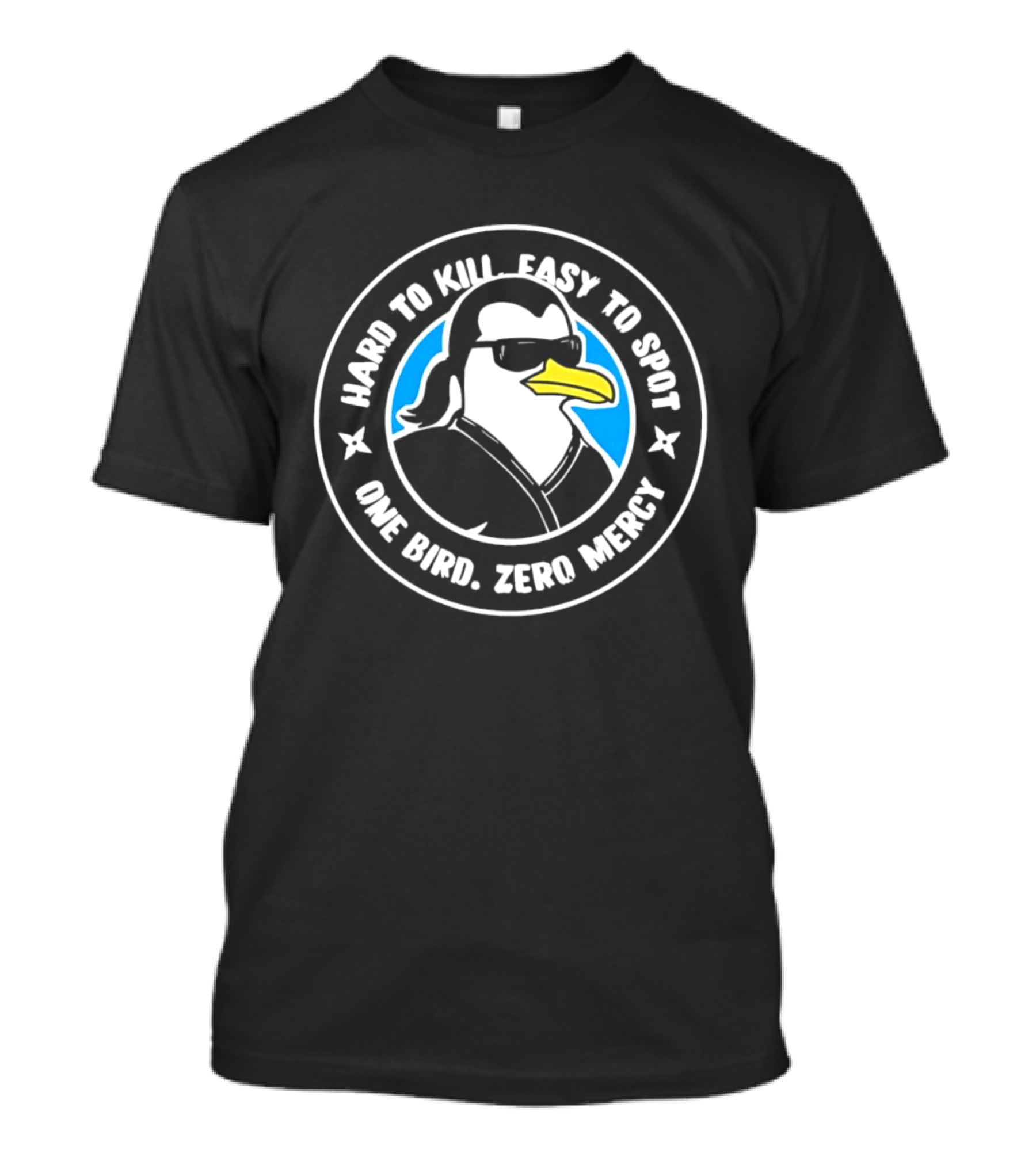 Hard To Kill Easy To Spot One Bird Zero Mercy Penguin Ninja T-Shirt