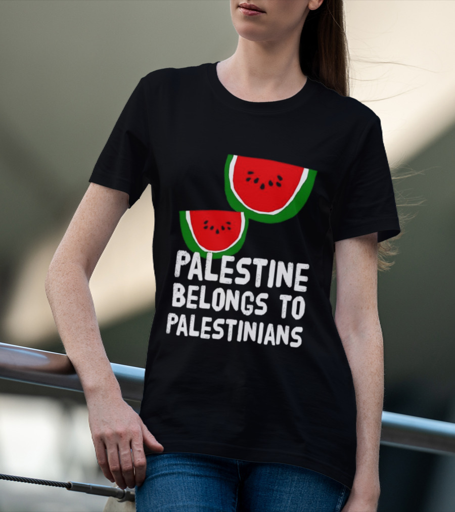 Palestine Belongs To Palestinians Watermelon T-Shirt