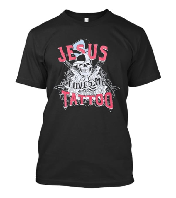 Jesus Loves Me Skeleton Tattoo T-Shirt
