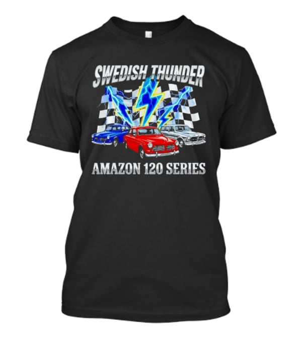 Swedish Thunder Amazon 120 Series Classic Car With Lightning And Checkered Flags T-Shirt
