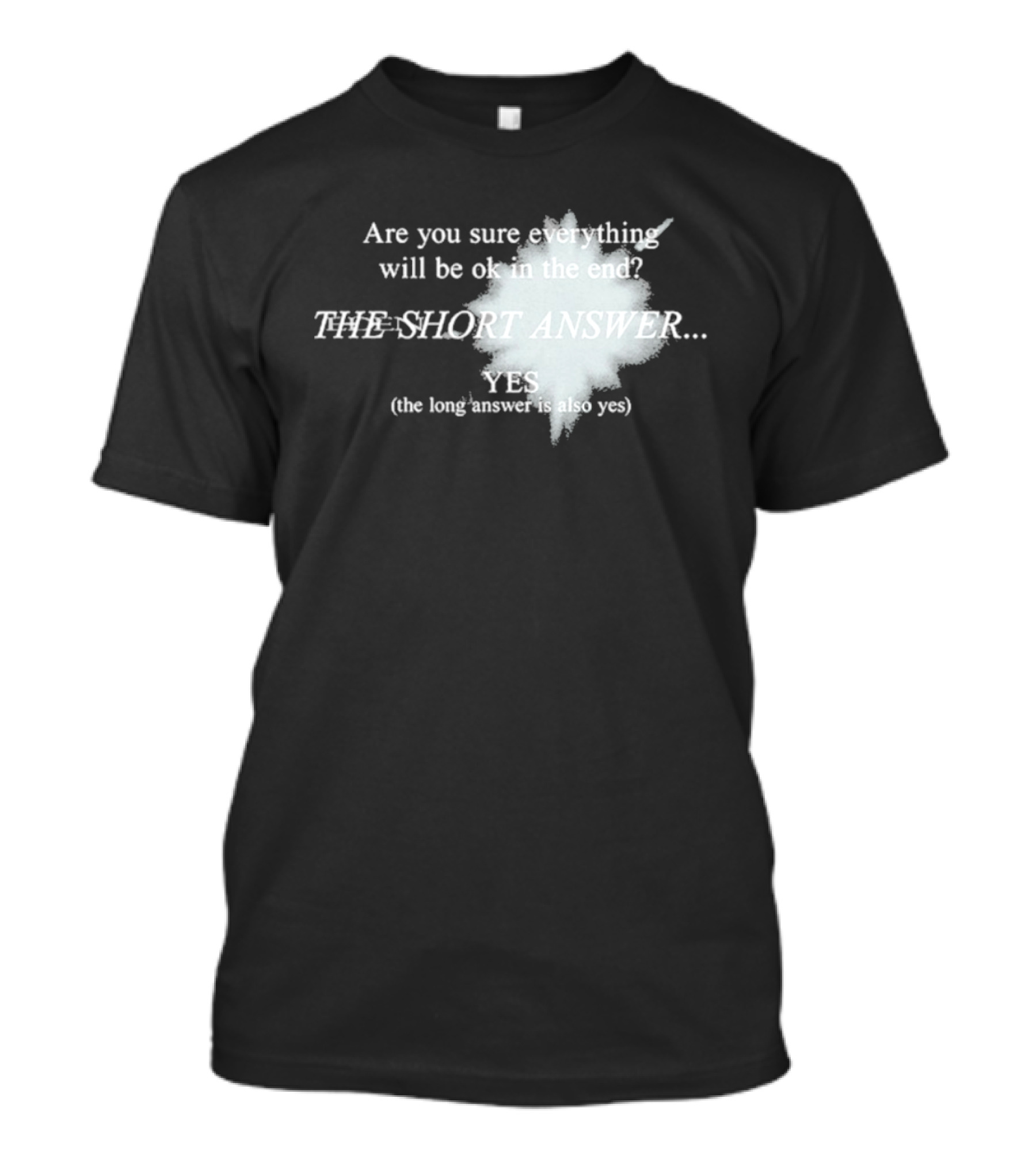 Eden Are You Sure Everything Will Be Ok In The End The Short Answer Yes Solar Flare T-Shirt